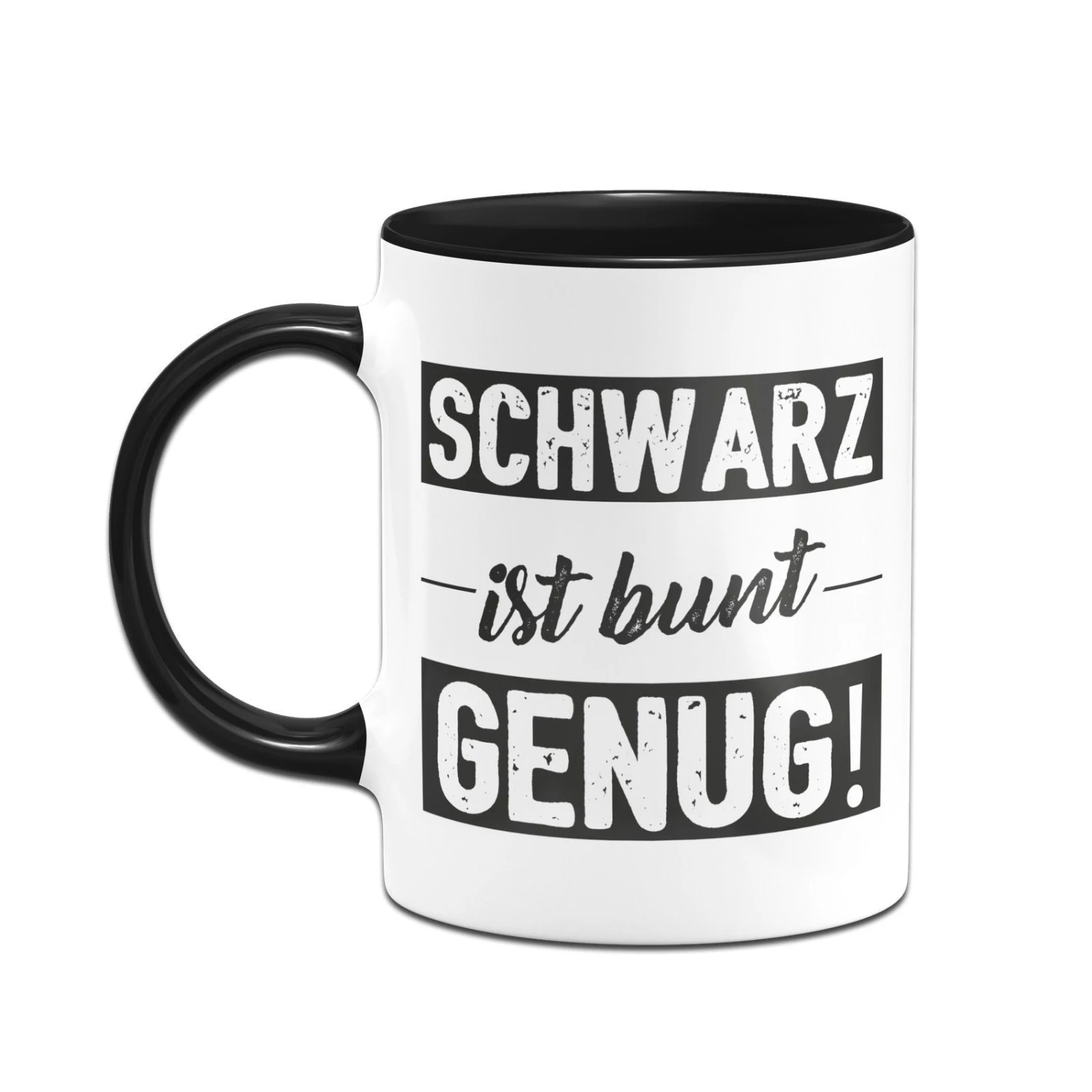Tasse - Schwarz Ist Bunt Genug! 4 Tasse - Schwarz Ist Bunt Genug! – Bild 2