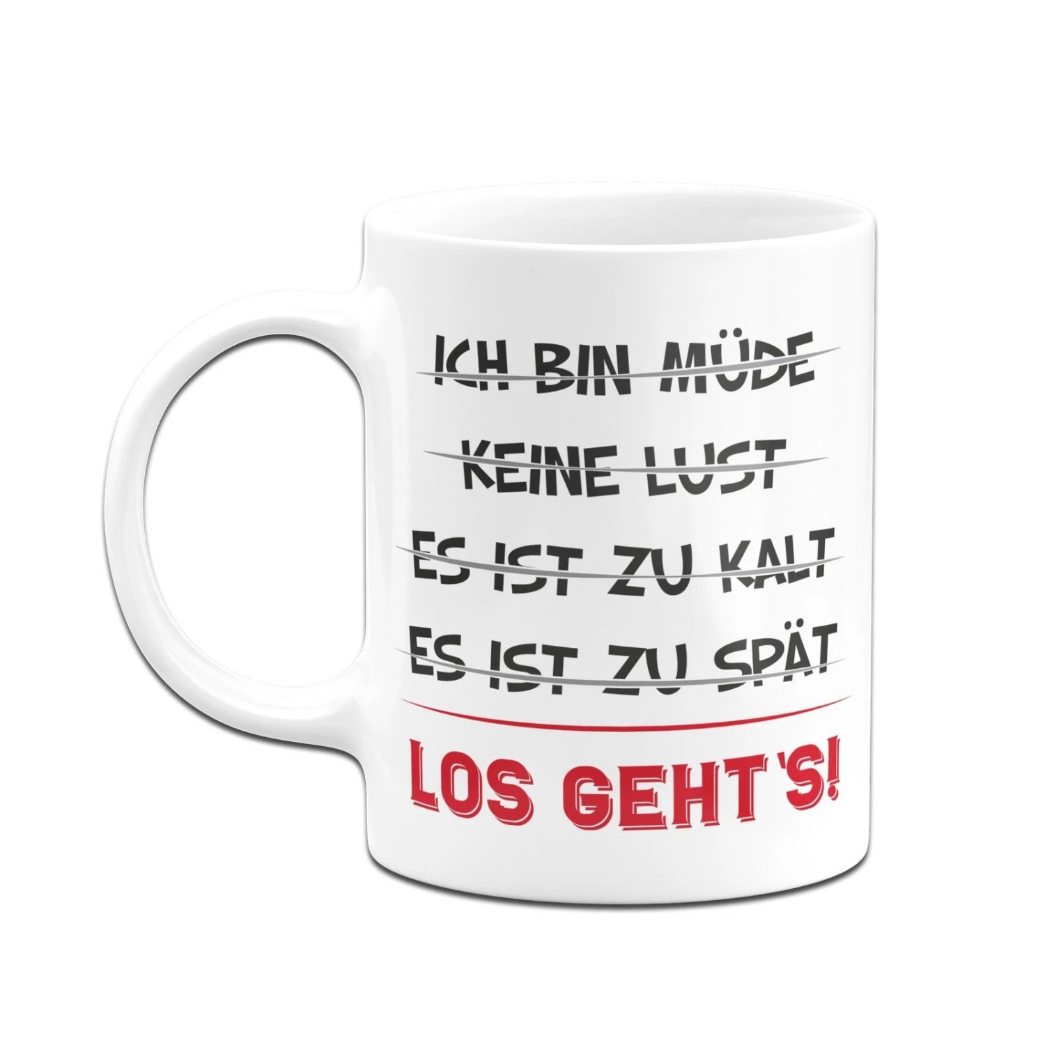 Tasse - Los Geht´s! 6 Tasse - Los Geht´s! – Bild 4