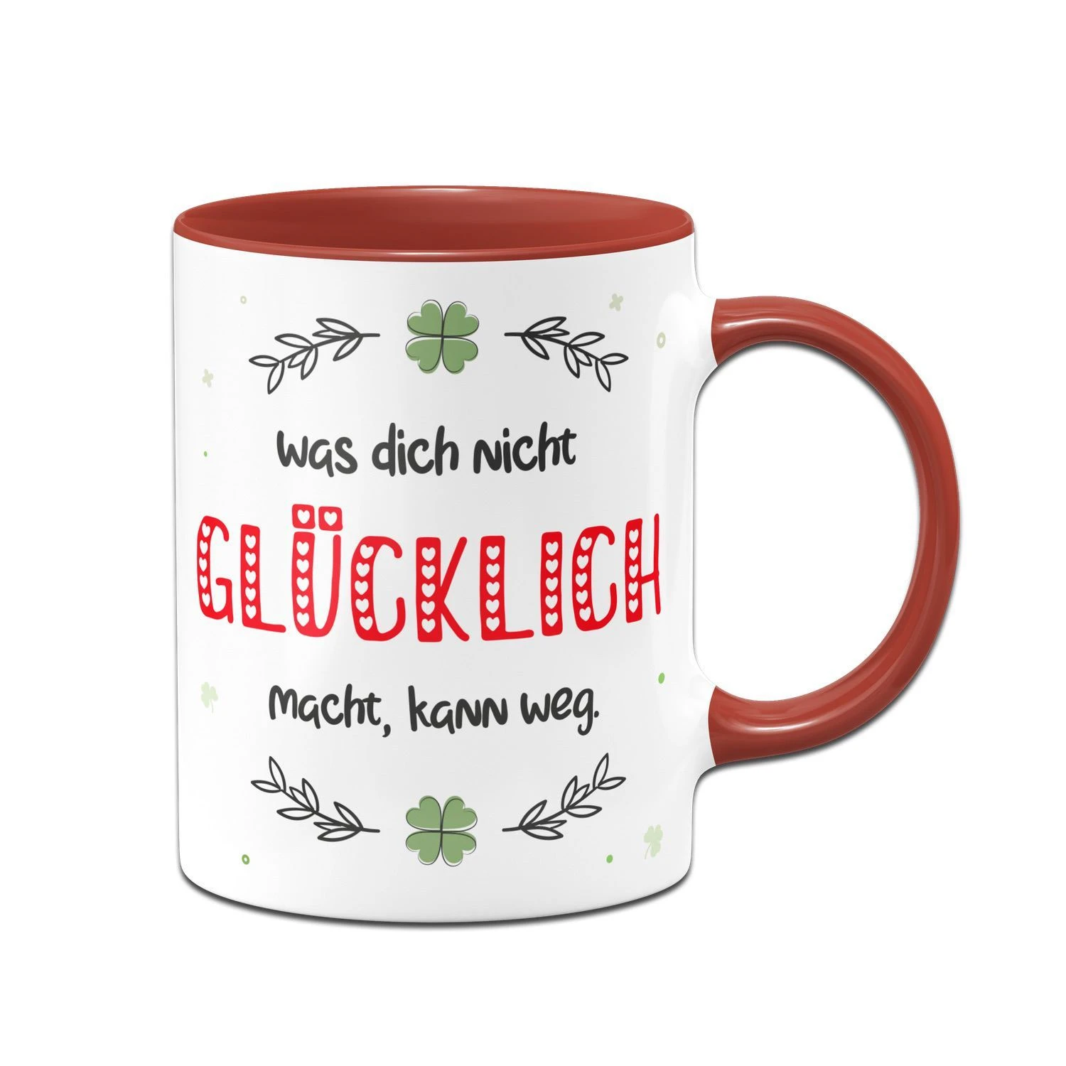 Tasse - Was Dich Nicht Glücklich Macht, Kann Weg. 6 Tasse - Was Dich Nicht Glücklich Macht, Kann Weg. – Bild 4