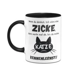 Tasse - Wenn Du Denkst Ich Wäre Eine Zicke 8 Tasse - Wenn Du Denkst Ich Wäre Eine Zicke -Geschenke Tassen Store bild tasse zicke katze 2 303712