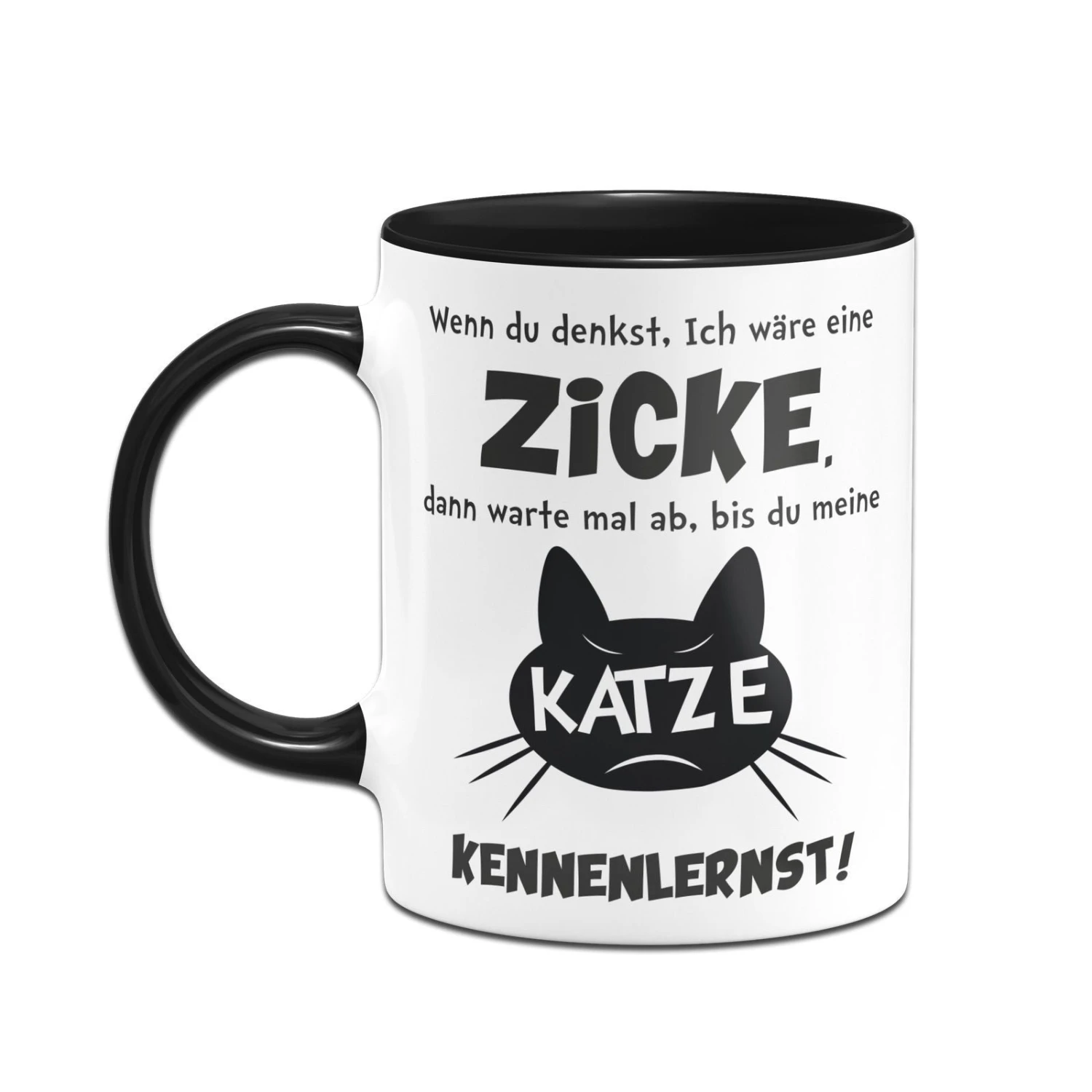 Tasse - Wenn Du Denkst Ich Wäre Eine Zicke 4 Tasse - Wenn Du Denkst Ich Wäre Eine Zicke – Bild 2