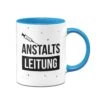 Tasse - Anstaltsleitung -Geschenke Tassen Store tasse anstaltsleitung blau v 378390