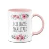 Tasse - Ich Hasse Smalltalk - Blumig -Geschenke Tassen Store tasse blumig ich hasse smalltalk 1 922064