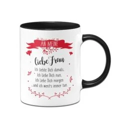 Tasse - An Meine Liebe Frau, Ich Werde Dich Immer Lieben -Geschenke Tassen Store tasse ehefrau ich liebe dich schwarz 968497