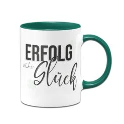 Tasse - Erfolg Ist Kein Glück 9 Tasse - Erfolg Ist Kein Glück -Geschenke Tassen Store tasse erfolg ist kein gluck motivation 0 863500
