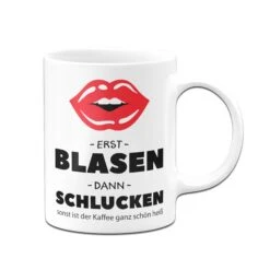 Tasse - Erst Blasen & Dann Schlucken 8 Tasse - Erst Blasen & Dann Schlucken -Geschenke Tassen Store tasse erst blasen schlucken weiss 741716