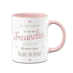 Tasse - Du Bist Mehr Als Nur Eine Freundin