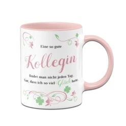Tasse - Eine So Gute Kollegin Findet Man Nicht Jeden Tag .....
