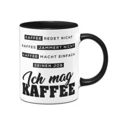 Tasse - Ich Mag Kaffee