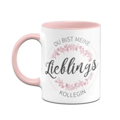 Tasse - Du Bist Meine Lieblings Kollegin -Geschenke Tassen Store tasse lieblingskollegin rosa h 262199