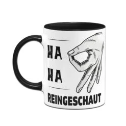Tasse - Ha Ha Reingeschaut 7 Tasse - Ha Ha Reingeschaut -Geschenke Tassen Store tasse loch reingeschaut schwarz h 390323