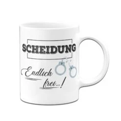Tasse - Scheidung Endlich Frei! -Geschenke Tassen Store tasse lustig scheidung endlich frei 1 259213