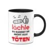 Tasse -Lächle Du Kannst Sie Nicht Alle TÖTEN -Geschenke Tassen Store tasse nicht alle toeten 993192
