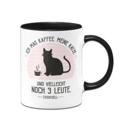 Tasse - Ich Mag Kaffee, Meine Katze Und Noch Drei Leute. -Geschenke Tassen Store tasse Ich mag kaffee meine katze und noch drei leute01 961807