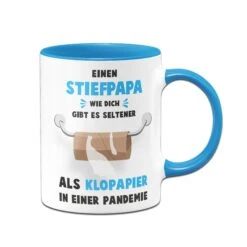 Tasse - Einen Stiefpapa Wie Dich Gibt Es Seltener Als Klopapier In Einer Pandemie